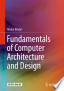 Fundamentals of Computer Architecture and Design Book