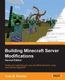 Building Minecraft Server Modifications, Second Edition