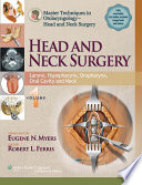 Master Techniques in Otolaryngology   Head and Neck Surgery  Head and Neck Surgery