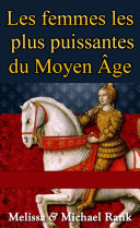 Les femmes les plus puissantes du Moyen Âge Pdf/ePub eBook