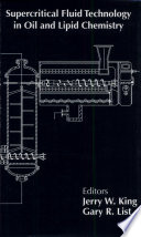 Supercritical Fluid Technology in Oil and Lipid Chemistry Book