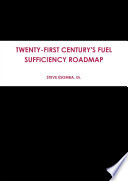TWENTY FIRST CENTURY S FUEL SUFFICIENCY ROADMAP Book