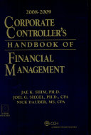 Corporate Controller's Handbook of Financial Management 2008-2009