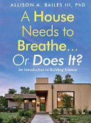 A House Needs to Breathe    Or Does It  Book PDF
