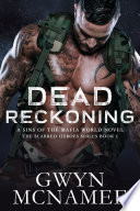 Dead Reckoning (A Sins of the Mafia World Novel)