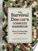The Survival Doctor s Complete Handbook Book