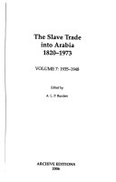 The Slave Trade Into Arabia 1820 1973  1935 1948
