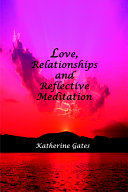 Love  Relationships and Reflective Meditation