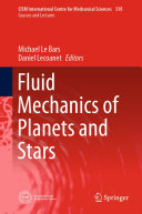 Fluid Mechanics of Planets and Stars