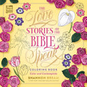 The Love Stories of the Bible Speak Coloring Book