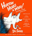 Horton Hears a Who  and Other Sounds of Dr  Seuss