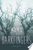 Mama Barkfingers