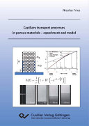Capillary transport processes in porous materials   experiment and model