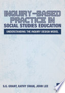 Inquiry Based Practice in Social Studies Education