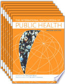 International Encyclopedia of Public Health