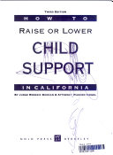 How to Raise Or Lower Child Support in California