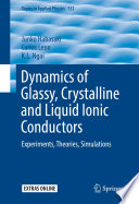 Dynamics of Glassy  Crystalline and Liquid Ionic Conductors