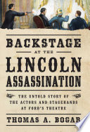 Backstage at the Lincoln Assassination Book