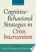 Cognitive Behavioral Strategies in Crisis Intervention  Third Edition Book