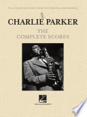 Charlie Parker   The Complete Scores