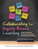 Collaborating for Inquiry-Based Learning