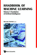 Handbook Of Machine Learning - Volume 1: Foundation Of Artificial Intelligence [Pdf/ePub] eBook