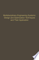 Control and Dynamic Systems V57  Multidisciplinary Engineering Systems  Design and Optimization Techniques and Their Application