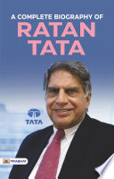 A Complete Biography of Ratan Tata Book