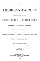 The American Farmer: A Monthly Journal Devoted to Agriculture and Horticulture, Domestic and Rural Economy, 1866