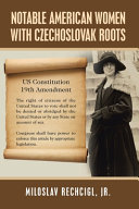 Notable American Women with Czechoslovak Roots