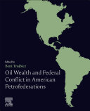 Oil Wealth and Federal Conflict in American Petrofederations