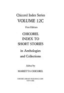 Chicorel Index to Short Stories in Anthologies and Collections