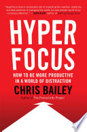 Hyperfocus PDF Book By Chris Bailey