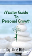 Master Guide To Personal Growth
