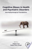 Cognitive Biases in Health and Psychiatric Disorders Book