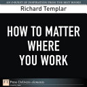 How to Matter Where You Work