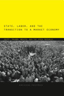 State, Labor, and the Transition to a Market Economy