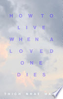 How to Live When a Loved One Dies Book
