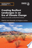 Creating Resilient Landscapes in an Era of Climate Change Book PDF