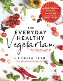 The Everyday Healthy Vegetarian