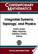 Integrable Systems Topology And Physics