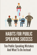 Habits For Public Speaking Success