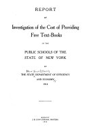Report of Investigation of the Cost of Providing Free Text-books in the Public Schools of the State of New York