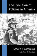 The Evolution of Policing in America