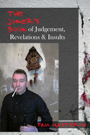 The Joker's Book of Judgment, Revelations & Insults