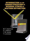 Introduction to the Characterization of Residual Stress by Neutron Diffraction Book