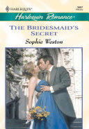 The Bridesmaid s Secret  Mills   Boon Cherish 