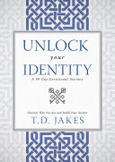 Unlock Your Identity A 90 Day Devotional
