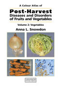 Post Harvest Diseases and Disorders of Fruits and Vegetables