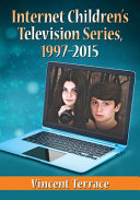 Internet ChildrenÕs Television Series, 1997Ð2015
